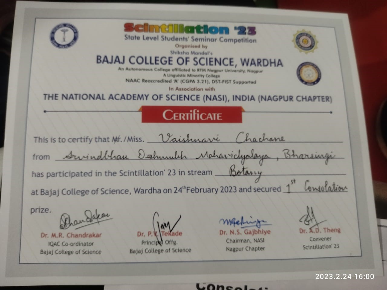 <p>Students of Arvindbabu Deshmukh Mahavidyalaya, Bharsingi actively participated in Scintillation 23, A state-level student seminar competition organised by The National Academy of Science India Nagpur chapter and Bajaj College of Science Wardha on 24 th February 2023.</p>

<p>Vaishnavi Chachane B.Sc. Sem VI (CBZ) bag a Consolation Prize in Botany subject and Vaishnavi Choudhari actively participated in Microbiology and Biotechnology subjects.</p>

<p>Congratulation to both students and best luck for future&nbsp;endeavour.</p>
